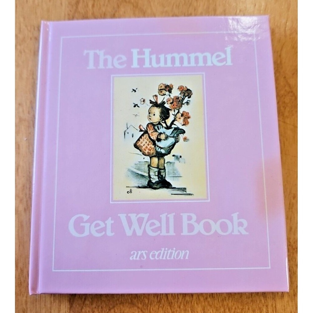 The Hummel Get Well Book: With authentic Hummel Pictures